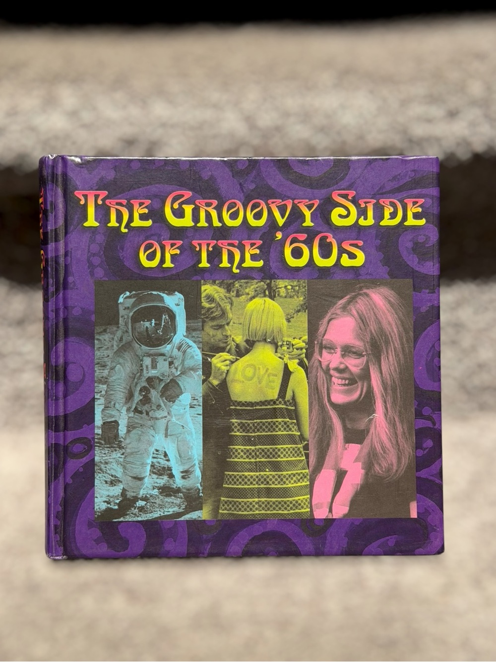 The Groovy Side of the â60s Coffee Table Book Hippie Pop Culture History